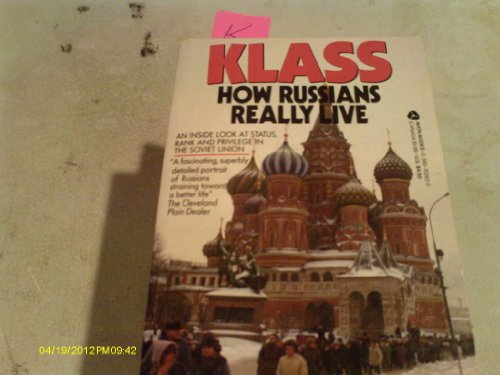 Beispielbild fr Klass : How Russians Really Live zum Verkauf von Better World Books