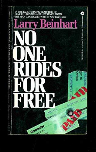 9780380702831: No One Rides for Free