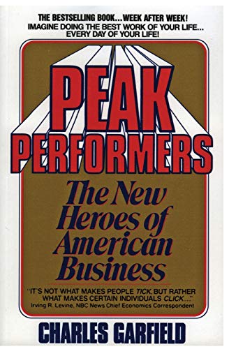 9780380703043: Peak Performers: The New Heroes of American Business