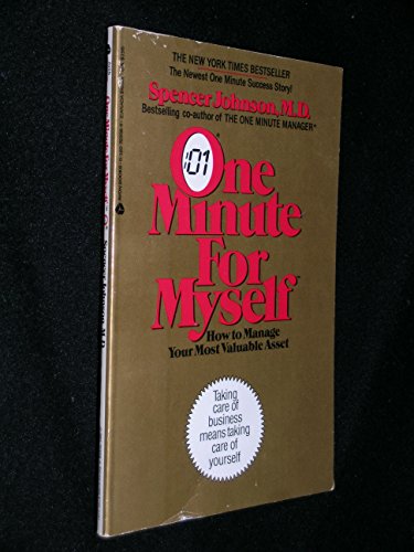 Imagen de archivo de One Minute for Myself: How to Manage Your Most Valuable Asset a la venta por SecondSale