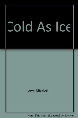 Beispielbild fr Cold As Ice zum Verkauf von Robinson Street Books, IOBA