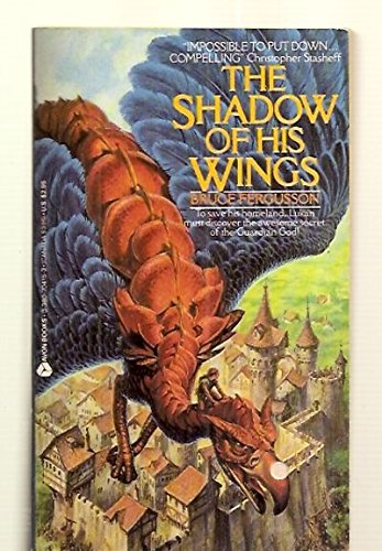 The Shadow of His Wings - Bruce Fergusson