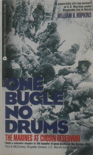 Stock image for One Bugle No Drums: The Marines at Chosin Reservoir for sale by HPB-Emerald