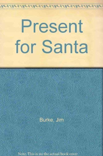 Beispielbild fr Present for Santa zum Verkauf von Robinson Street Books, IOBA