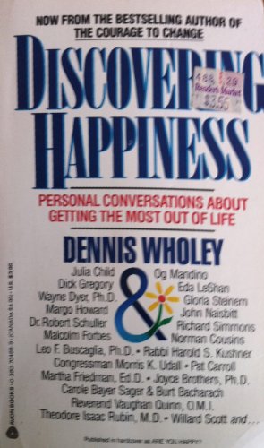 Beispielbild fr Discovering Happiness : Personal Conversations about Getting the Most Out of Life zum Verkauf von Better World Books