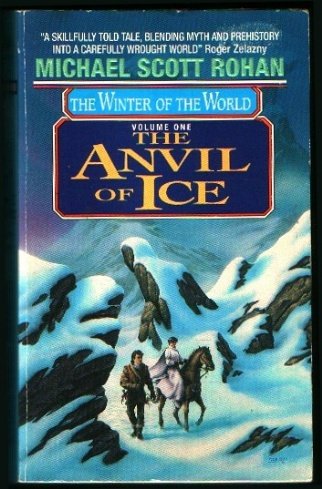 9780380705474: The Anvil of Ice (Winter of the World, Vol 1)