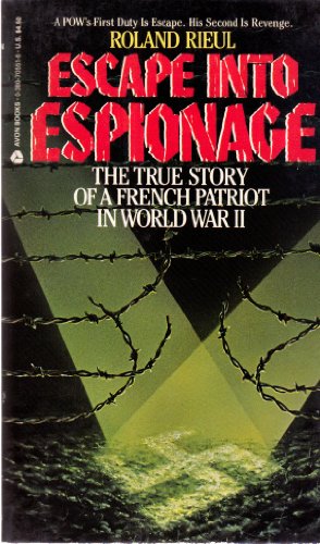 Beispielbild fr Escape into Espionage: The True Story of a French Patriot in World War II (English and French Edition) zum Verkauf von Robinson Street Books, IOBA