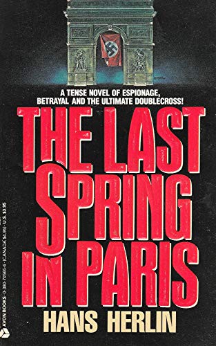 The Last Spring in Paris (9780380705658) by Herlin, Hans