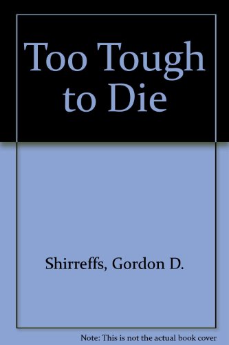 Imagen de archivo de Too Tough to Die a la venta por ThriftBooks-Dallas