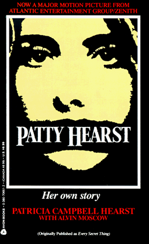 Patty Hearst Her Own Story - Patricia Campbell Hearst,Alvin Moscow