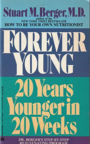 9780380706969: Forever Young: 20 Years Younger in 20 Weeks