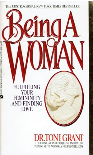 9780380706983: Being a Woman: Fulfilling Your Femininity and Finding Love