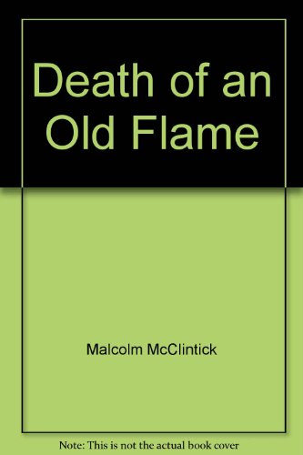 Death of an Old Flame (9780380708178) by Mcclintick, Malcolm