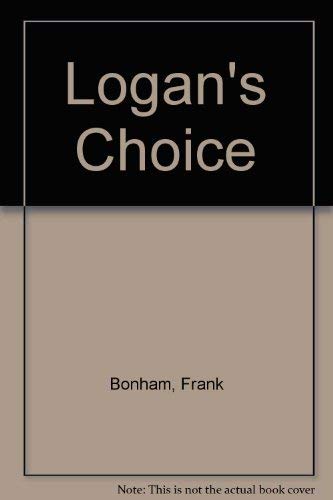 Imagen de archivo de Logan's Choice a la venta por Better World Books: West