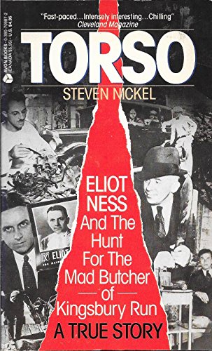 Stock image for Torso: Eliot Ness and the Hunt for the Mad Butcher of Kingsbury Run a True Story for sale by SecondSale