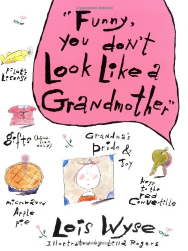 Beispielbild fr Funny, You Don't Look Like A Grandmother zum Verkauf von SecondSale