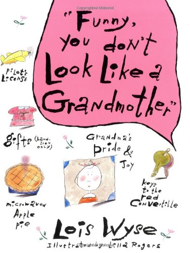 Stock image for Funny, You Don't Look Like A Grandmother for sale by Gulf Coast Books