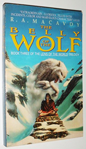 The Belly of the Wolf (Lens of the World, Book 3) (9780380710188) by MacAvoy, R. A.