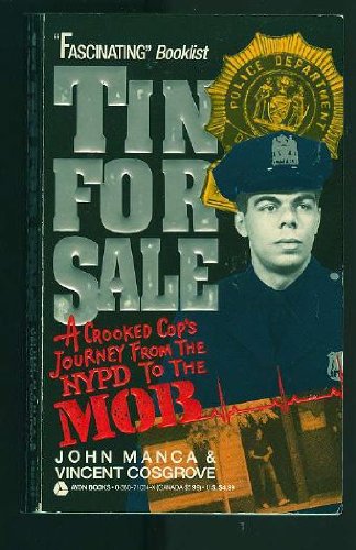 9780380710348: Tin for Sale/a Crooked Cop's Journey from the Nypd to the Mob