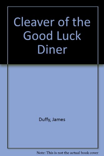 Imagen de archivo de Cleaver of the Good Luck Diner a la venta por Redux Books