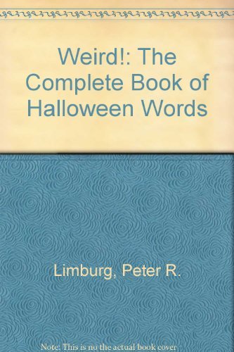 Beispielbild fr Weird!: The Complete Book of Halloween Words zum Verkauf von Best and Fastest Books