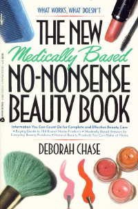 Beispielbild fr The New Medically Based No-Nonsense Beauty Book zum Verkauf von Better World Books