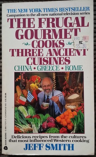 Beispielbild fr The Frugal Gourmet Cooks Three Ancient Cuisines: China * Greece * Rome zum Verkauf von SecondSale