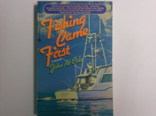 9780380712236: Fishing Came First: A Memoir