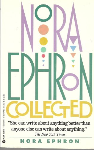 9780380712533: Nora Ephron Collected