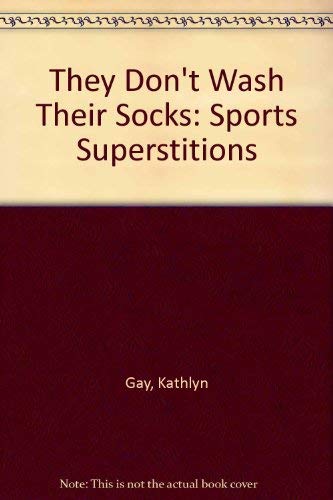 Imagen de archivo de They Don't Wash Their Socks: Sports Superstitions a la venta por Wonder Book