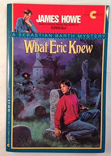 What Eric Knew (A Sebastian Barth Mystery)