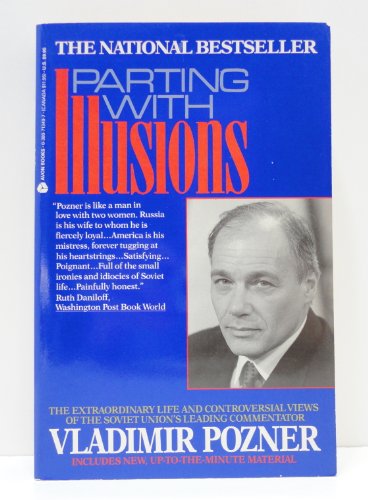 9780380713493: Parting With Illusions: The Extraordinary Life and Controversial Views of the Soviet Union's Leading Commentator
