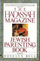 Imagen de archivo de The Hadassah Magazine: Jewish Parenting Book a la venta por UHR Books
