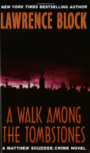 Imagen de archivo de A Walk Amoung the Tombstones: A Matthew Scudder Crime Novel a la venta por SecondSale