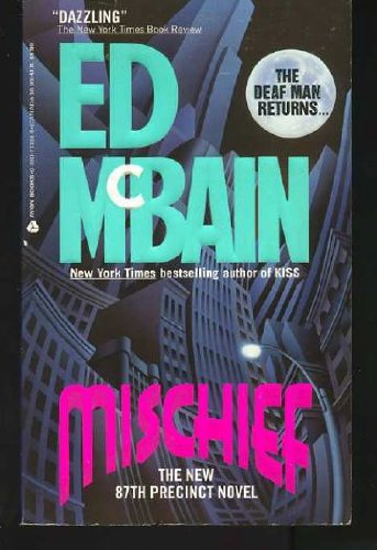 Stock image for MISCHIEF. (an 87th PRECINCT Novel) the DEAF MAN Returns for sale by Comic World