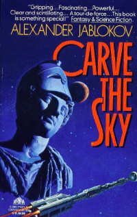 Stock image for Carve the Sky for sale by Half Price Books Inc.