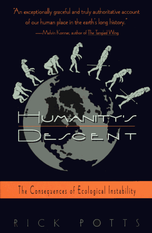 Imagen de archivo de Humanity's Descent: The Consequences of Ecological Instability a la venta por Wonder Book