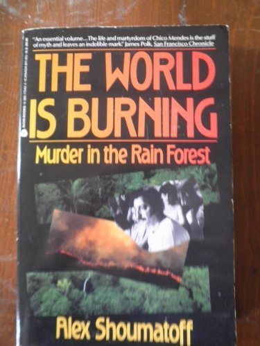 9780380715428: The World Is Burning: Murder in the Rain Forest