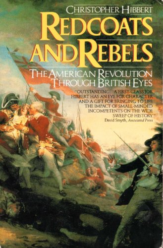 Stock image for Redcoats and Rebels: The American Revolution Through British Eyes for sale by Wonder Book
