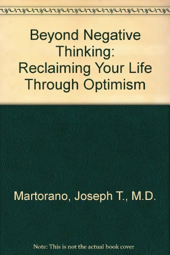 Stock image for Beyond Negative Thinking: Reclaiming Your Life Through Optimism for sale by CARDINAL BOOKS  ~~  ABAC/ILAB