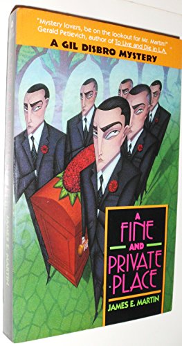 Beispielbild fr A Fine and Private Place: A Gil Disbro Mystery zum Verkauf von SecondSale