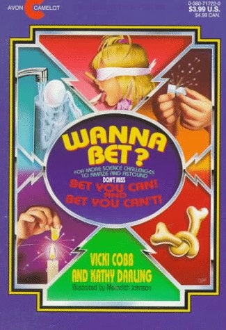 Wanna Bet? Science Challenges to Fool You (9780380717224) by Cobb, Vicki