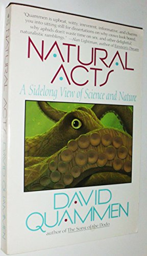 Stock image for Natural Acts : A Sidelong View of Science and Nature for sale by SecondSale