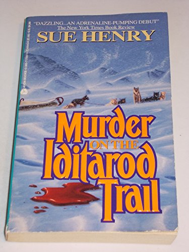 Imagen de archivo de Murder on the Iditarod Trail a la venta por Front Cover Books