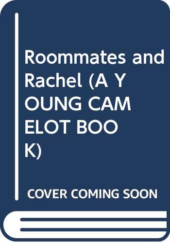 Roommates and Rachel (A YOUNG CAMELOT BOOK) (9780380717620) by Galbraith, Kathryn O.