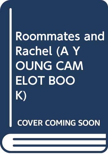 9780380717620: Roommates and Rachel (A YOUNG CAMELOT BOOK)