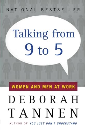 Stock image for Talking from 9 to 5: Women and Men at Work for sale by SecondSale