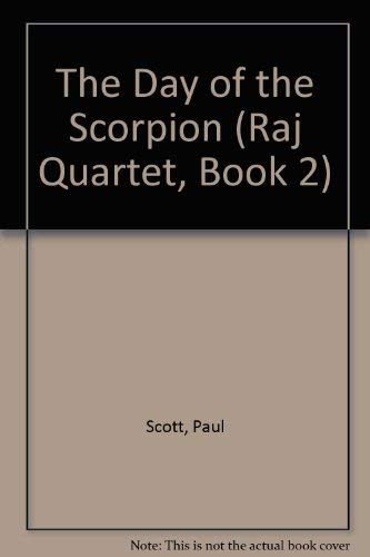Stock image for The Day of the Scorpion (Raj Quartet, Book 2) for sale by Wonder Book