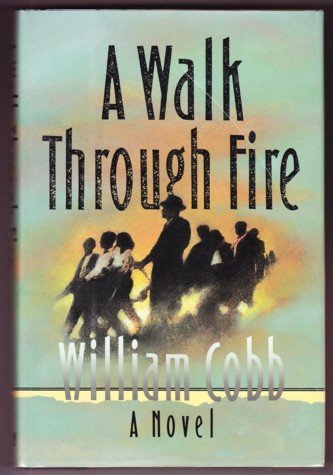 A Walk Through Fire (9780380718320) by Cobb, William