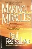 Stock image for Making Miracles: Finding Meaning in Life's Chaos for sale by SecondSale